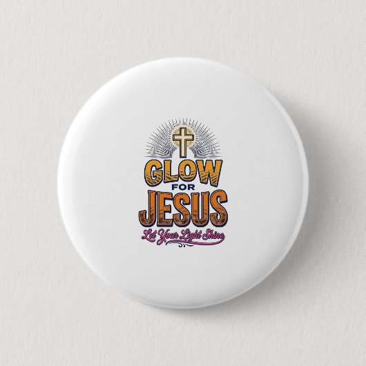 Leuchte für Jesus Lass dein Licht scheinen Christl Button (Vorderseite)