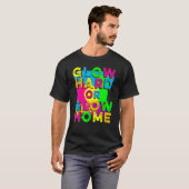 Leuchte Hart oder Leuchte Heim   90er 80er Party B T-Shirt (Vorne ganz)