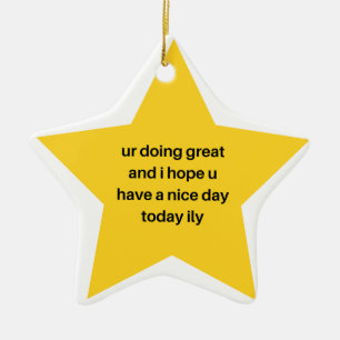 Leuchte Hell, Du Bist Ein Stern Cute Inspirieren Keramik Ornament