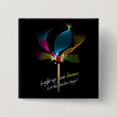 Leuchten Sie Ihren Träumen Button (Vorderseite)