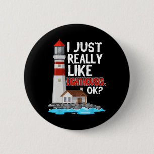 Leuchtturm Ich mag Leuchttürme am Meer wirklich Button