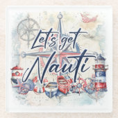 Leuchtturmboot "Let's Get Nauti" Glasuntersetzer (Vorderseite)