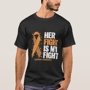 Leukämie Bewusstsein Ihr Kampf ist Leukämie T-Shirt