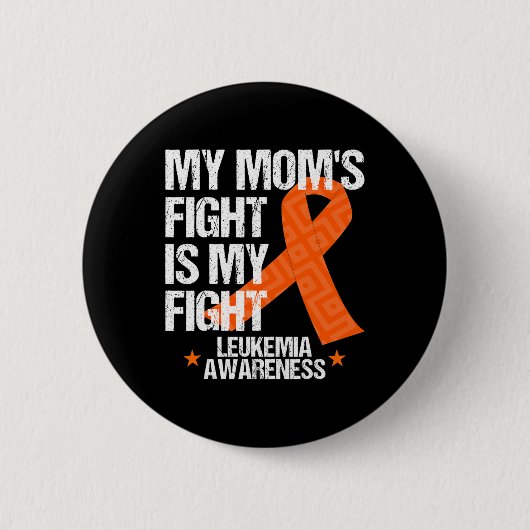 Leukämie Bewusstsein Mama Kampf Orangen Band Gesch Button (Vorderseite)