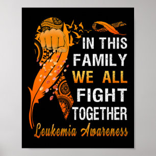 Leukämie Bewusstsein Orangenband in dieser Familie Poster