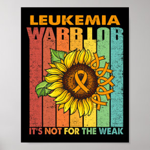 Leukämie-Erreger Es ist nicht wegen der Schwäche Poster