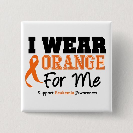 Leukämie ich trage Orange für mich Button (Vorderseite)