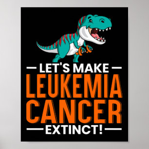 Leukämie Krebs aussterben Dinosaurier Lover Dino 1 Poster