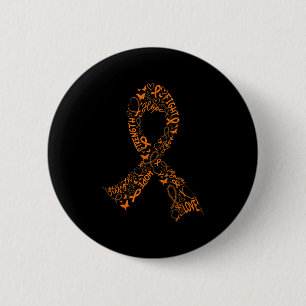 Leukemia Cancer Fight Warrior Orange Ribbon Awaren Button