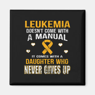 LEUKEMIA kommt mit einer Tochter, die nie aufgibt Magnet
