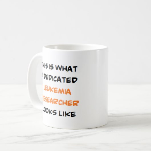 leukemia researcher, dedicated kaffeetasse (Vorderseite Links)