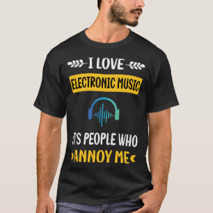 Leute Annoy Electronic Music T-Shirt
