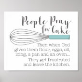 Leute beten für Kuchen - Inspiration Poster (Vorne)