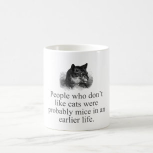 Leute, die Katzen nicht mögen Kaffeetasse