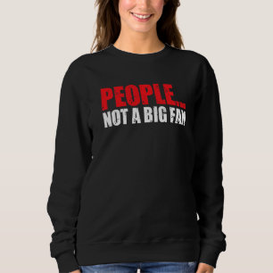 Leute, die keinen großen Lüfter haben, stellen Sar Sweatshirt