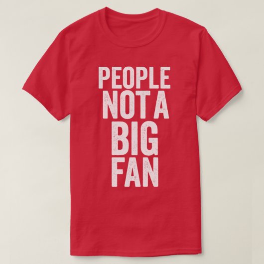 Leute, die nicht so lustig sind T-Shirt (Design vorne)