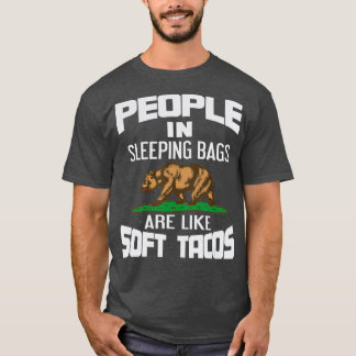 Leute, die schlafen, sind wie Tacos Bear Campin T-Shirt
