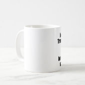 Leute, die wie große Hintern, nicht liegen können Kaffeetasse (Vorderseite Links)