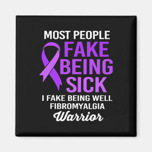 Leute Fake, krank zu sein, ich Fake, gut fibromyal Magnet