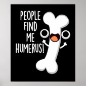 Leute finden mich Humerus Funny Bone Puff Dark BG Poster (Vorne)
