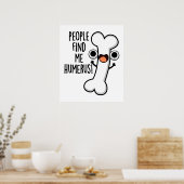Leute finden mich Humerus Funny Bone Puff Poster (Küche)