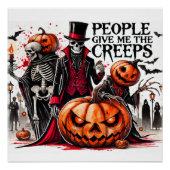 Leute geben mir die Creeps spukhaft Poster (Vorderseite)