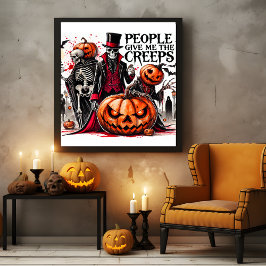 Leute geben mir die Creeps spukhaft Poster