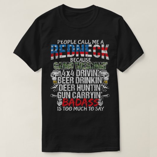 Leute nennen mich Redneck Funny Redneck Geschenk T-Shirt (Design vorne)