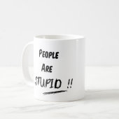 Leute sind dumme Tasse (Vorderseite Links)