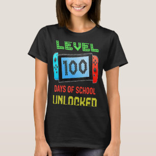 Level 100 Day of School Unlocks Gaming Smarter Ga T-Shirt