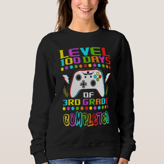 Level 100 Days Of 3rd Grade Primary School Game Co Sweatshirt (Vorderseite)