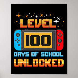 Level 100 Days of School Unlock Gamer Boys Fun 1 Poster