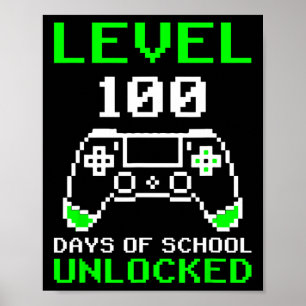 Level 100 Days of School Unlock Gamer Video Game Poster
