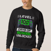 Level 100 Days Of School Unlocked 100th Day Video  Sweatshirt (Vorderseite)