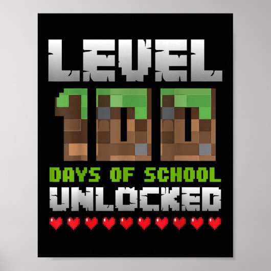 Level 100 Days of School Unlocks Gaming Pixel 100 Poster (Vorne)