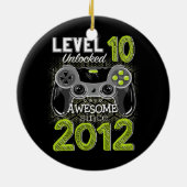 Level 10 Unlocked Awesome Since 2012 Keramik Ornament (Hinten)