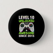 Level 10 Unlocked Awesome Since 2015 10th Birthday Button (Vorderseite)
