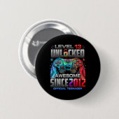 Level 13 freigeschaltet Großartig Seit 2012 13. Ge Button (Vorne & Hinten)