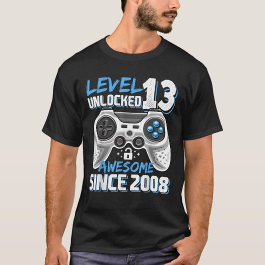 Level 13 Unlocked Awesome 2008 Videogame 13th Bir T-Shirt (Vorderseite)