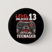 Level 13 Unlocked Offial Teenager Video Game 13t Button (Vorderseite)