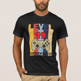 Level 19 quarantIned T-Shirt