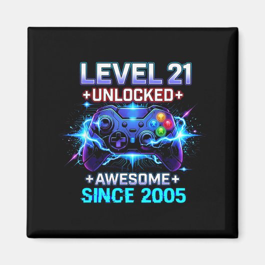 Level 21 Unlocked Awesome Since 2005 21st Birthday Magnet (Vorne)