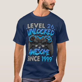 Level 26 Unlocked Awesome Since 1999 26th Birthday T-Shirt