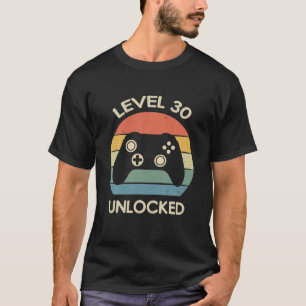 Level 30 Entsperrte 30. Gaming Geburtstagssteuerun T-Shirt