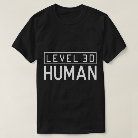 Level 30 Human - Gamer XP Legendary Birthday T-Shirt (Design vorne)