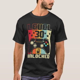Level 30 Unlock Shirt Funny Video Gamer 30. Bir