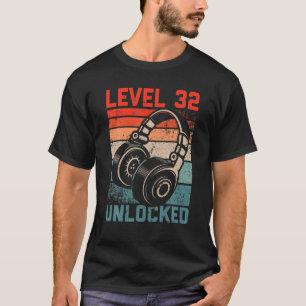 Level 32 Unlock Video Gamer Liebt 32. Geburtstag T-Shirt