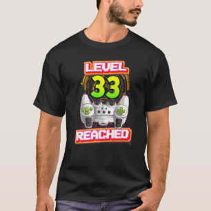 Level 33 - Videospiel zum 33. Geburtstag des Gamer T-Shirt