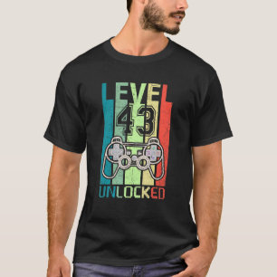 Level 43 Unlock Video Gamer 43. Geburtstags-T-Shir T-Shirt
