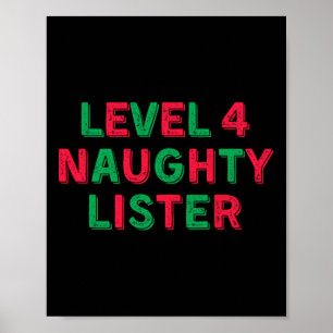 Level 4 Naughty Lister - Level Vier Naughty Lister Poster